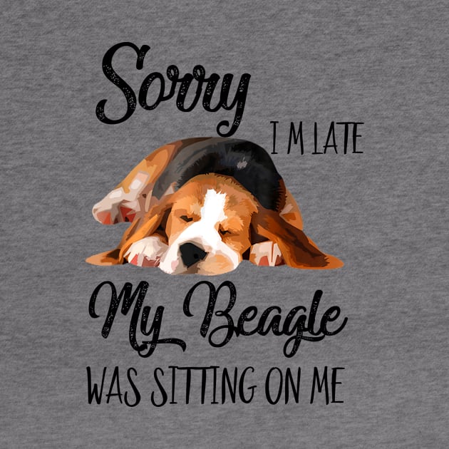 Sorry I'm late My Beagle was sitting on me by AdelaidaKang